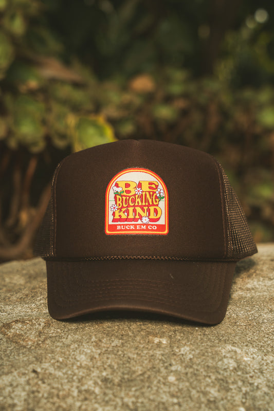 Be Bucking Kind (Brown Foam Cap)